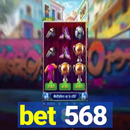 bet 568