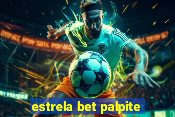 estrela bet palpite