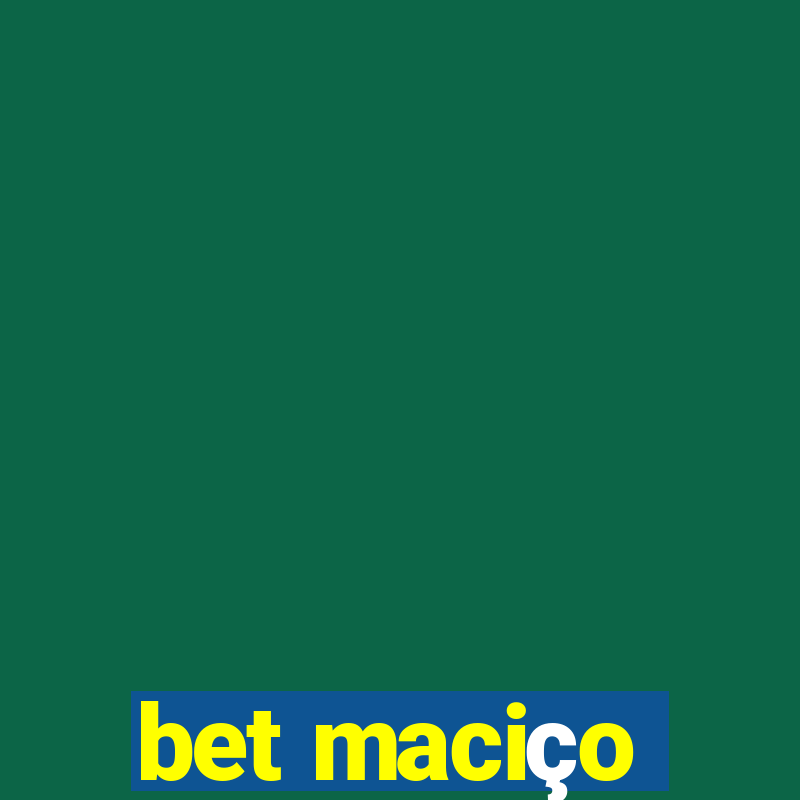 bet maciço