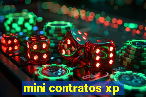 mini contratos xp