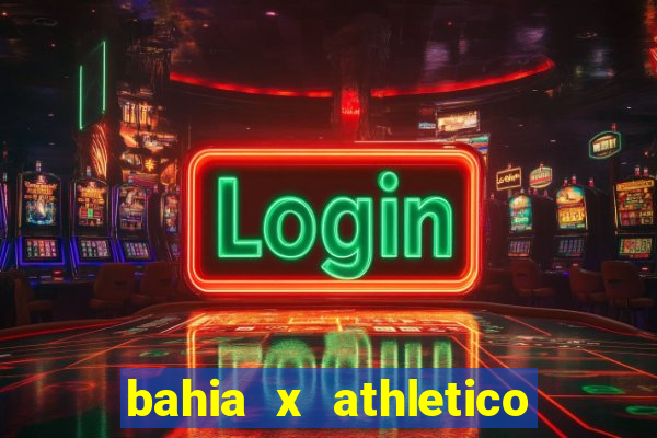 bahia x athletico pr onde assistir