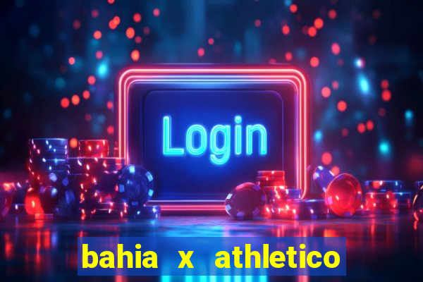 bahia x athletico pr onde assistir