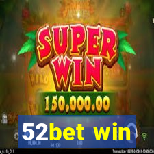 52bet win