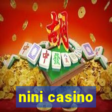 nini casino