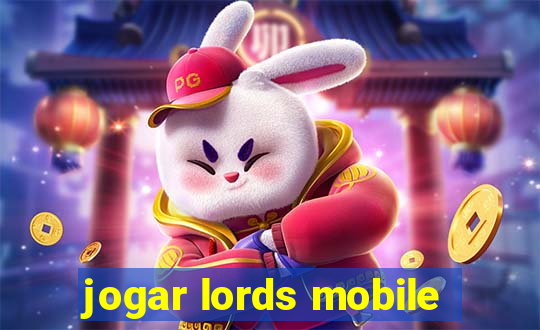 jogar lords mobile