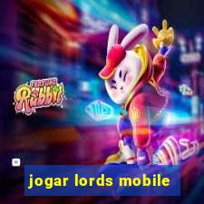 jogar lords mobile