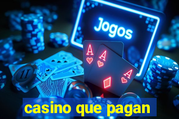 casino que pagan