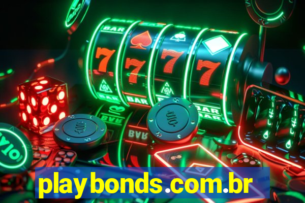 playbonds.com.br jogar gratis