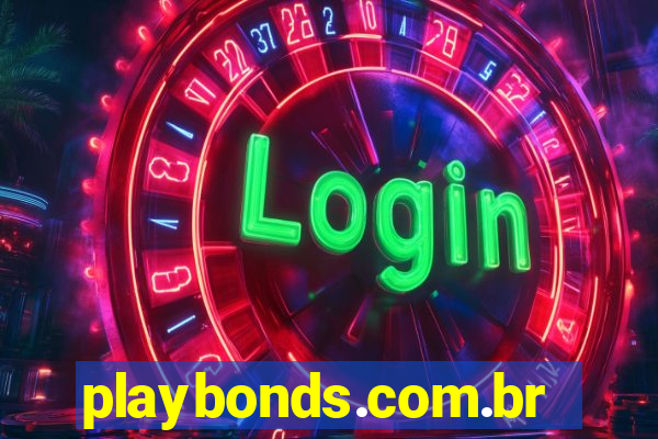 playbonds.com.br jogar gratis