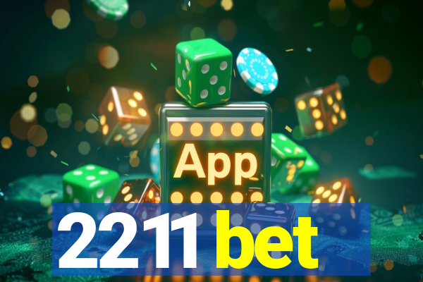 2211 bet