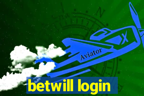 betwill login