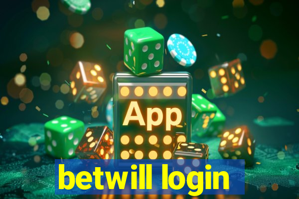 betwill login