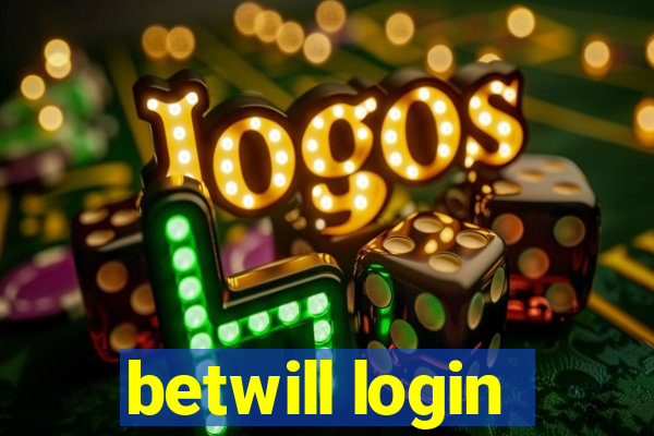 betwill login