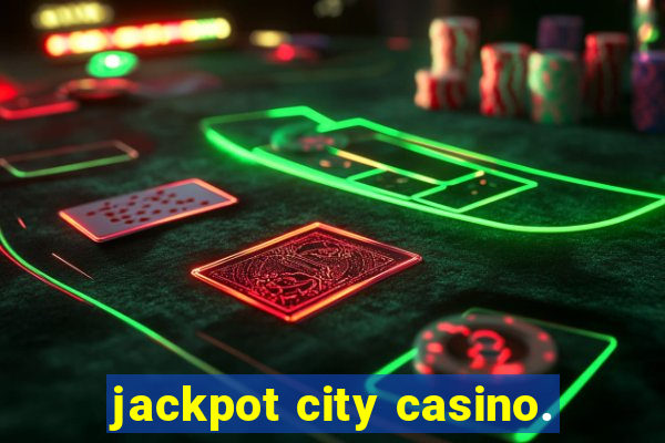 jackpot city casino.