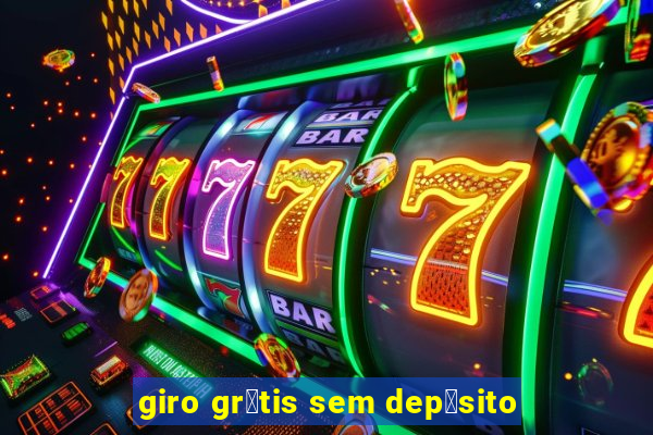 giro gr谩tis sem dep贸sito