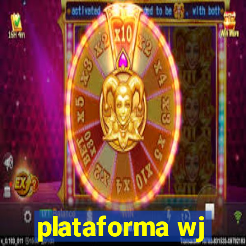 plataforma wj