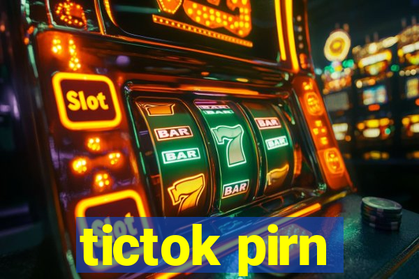 tictok pirn