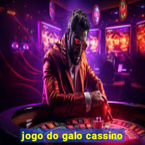 jogo do galo cassino