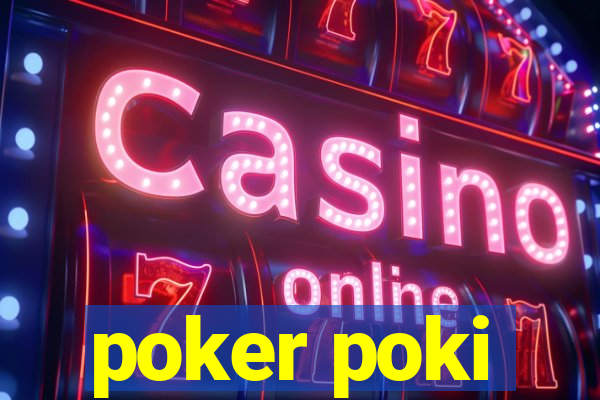 poker poki