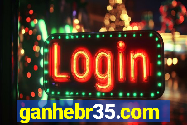 ganhebr35.com