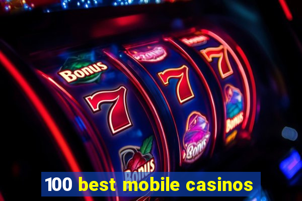 100 best mobile casinos