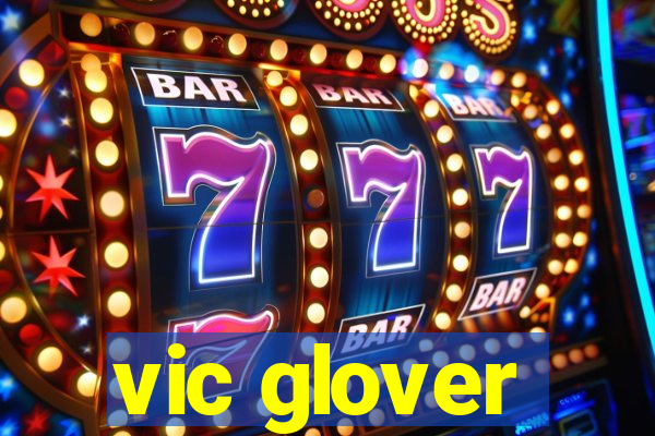 vic glover