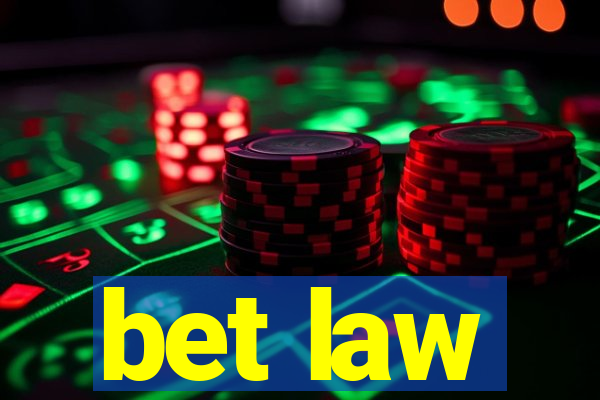 bet law