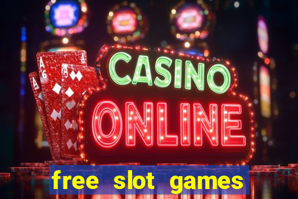 free slot games free slot games