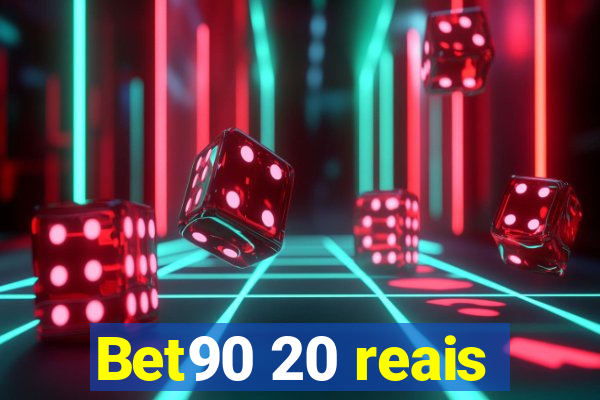 Bet90 20 reais