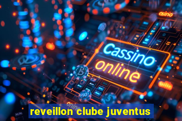 reveillon clube juventus