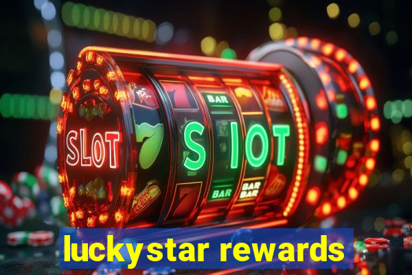 luckystar rewards