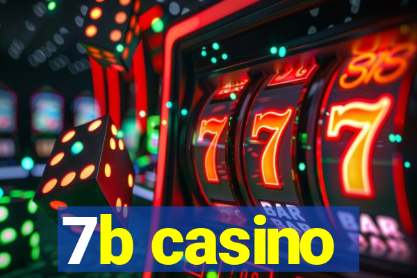 7b casino