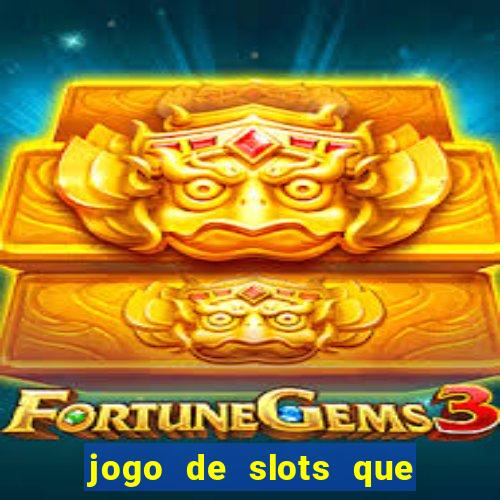 jogo de slots que da bonus no cadastro