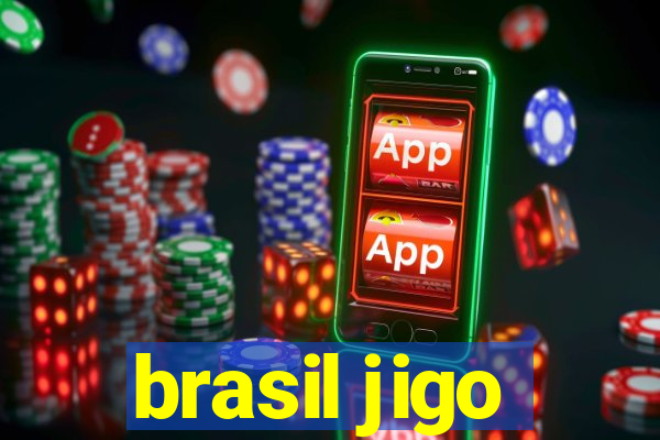 brasil jigo