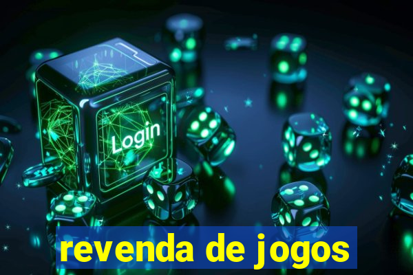 revenda de jogos