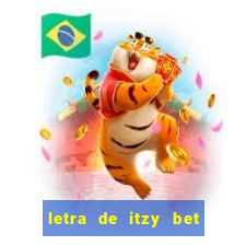 letra de itzy bet on me