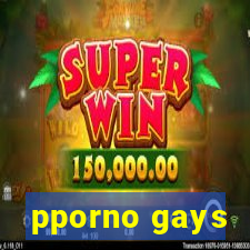 pporno gays