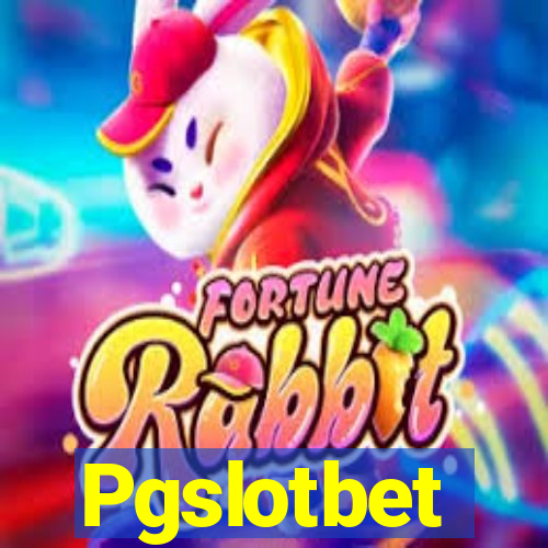 Pgslotbet