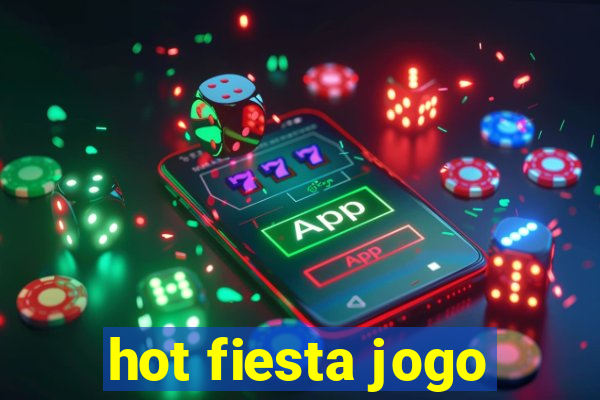 hot fiesta jogo