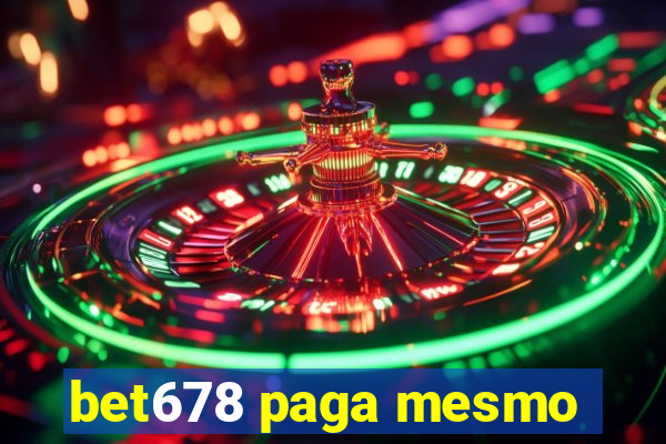 bet678 paga mesmo