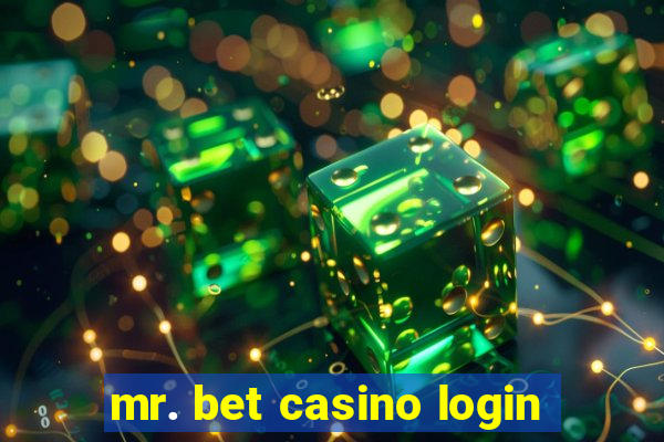 mr. bet casino login