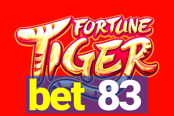 bet 83