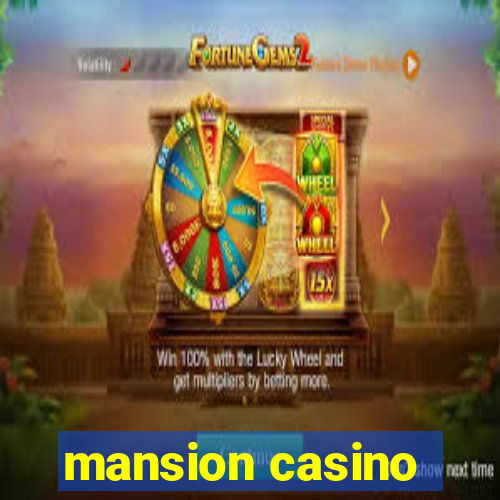 mansion casino