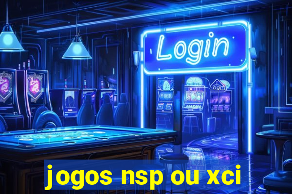 jogos nsp ou xci