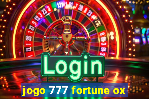 jogo 777 fortune ox