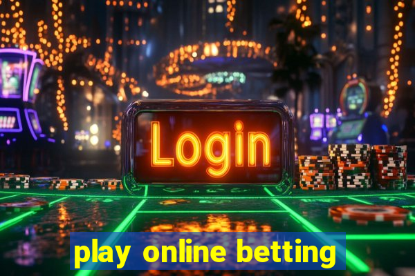 play online betting