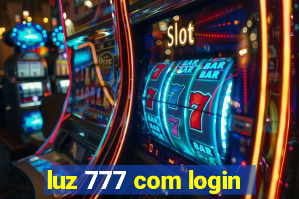 luz 777 com login