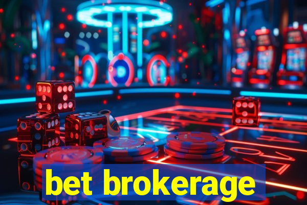 bet brokerage