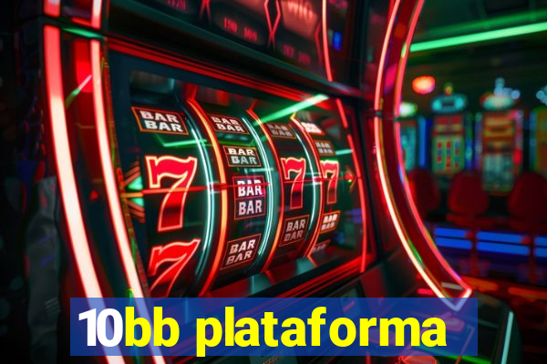 10bb plataforma