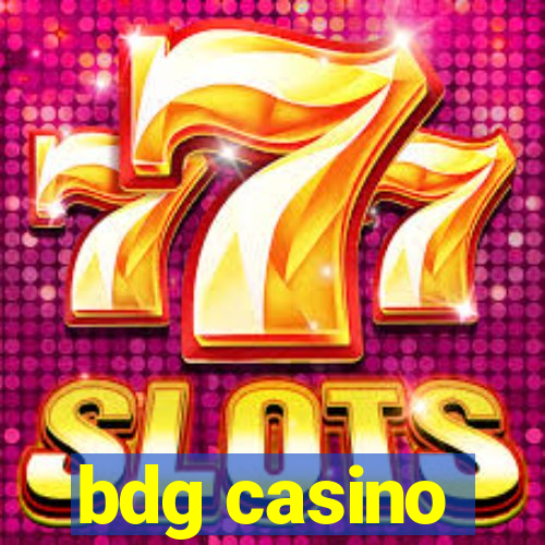 bdg casino